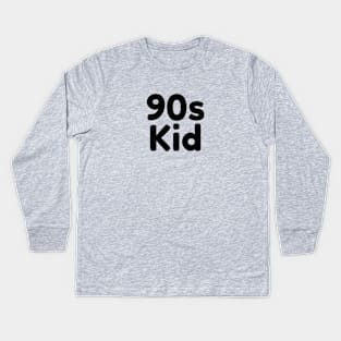 90s Kid Kids Long Sleeve T-Shirt